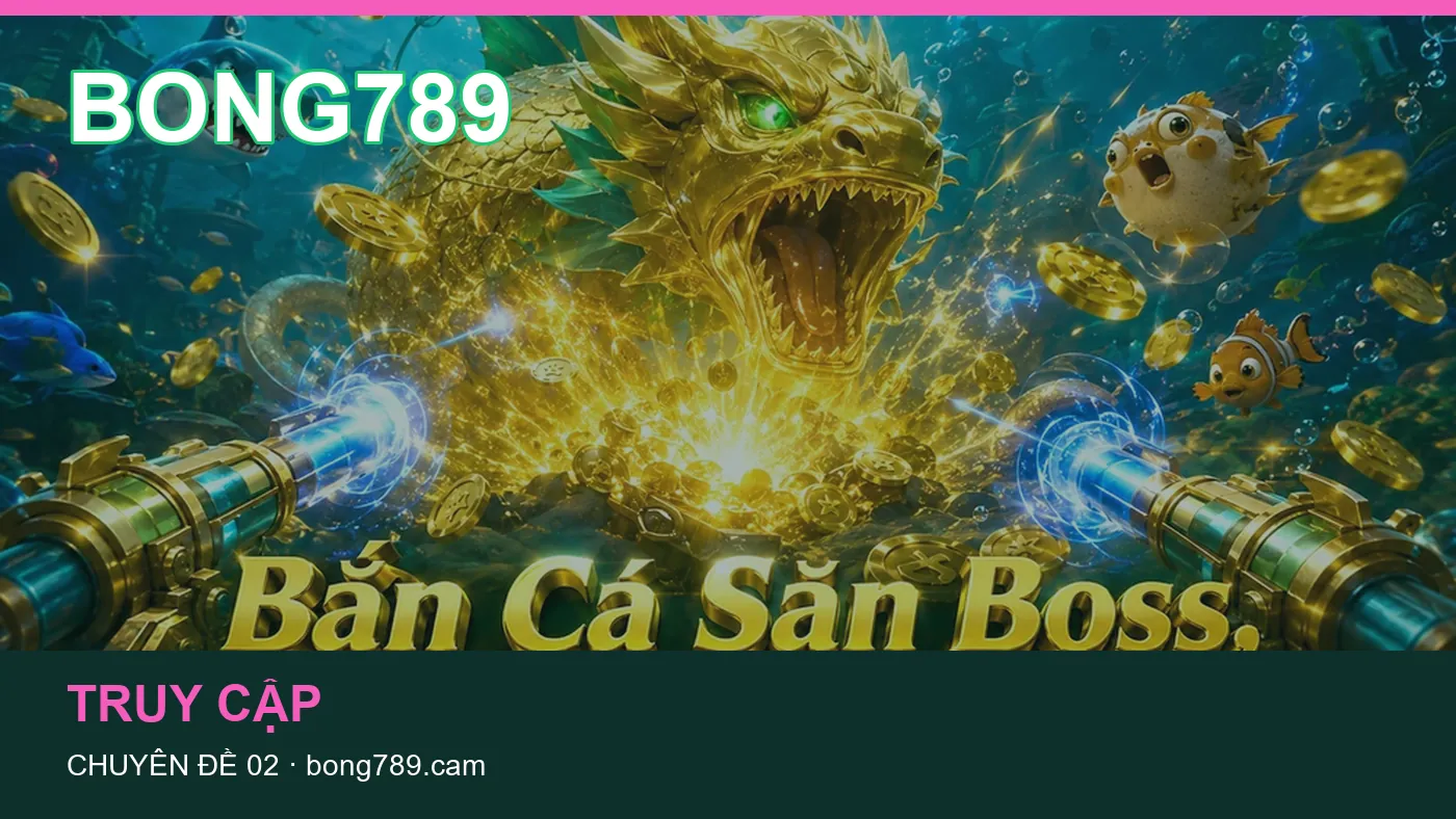 Những nhầm lẫn thường gặp khi đọc nội dung Truy cập trên BONG789