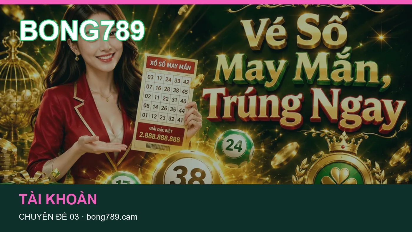Đối chiếu nguồn và thời điểm cập nhật trong Truy cập của BONG789